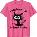 I Can Hear You But I’m Not Listening Funny Cat Quote T-Shirt - Pink Heather