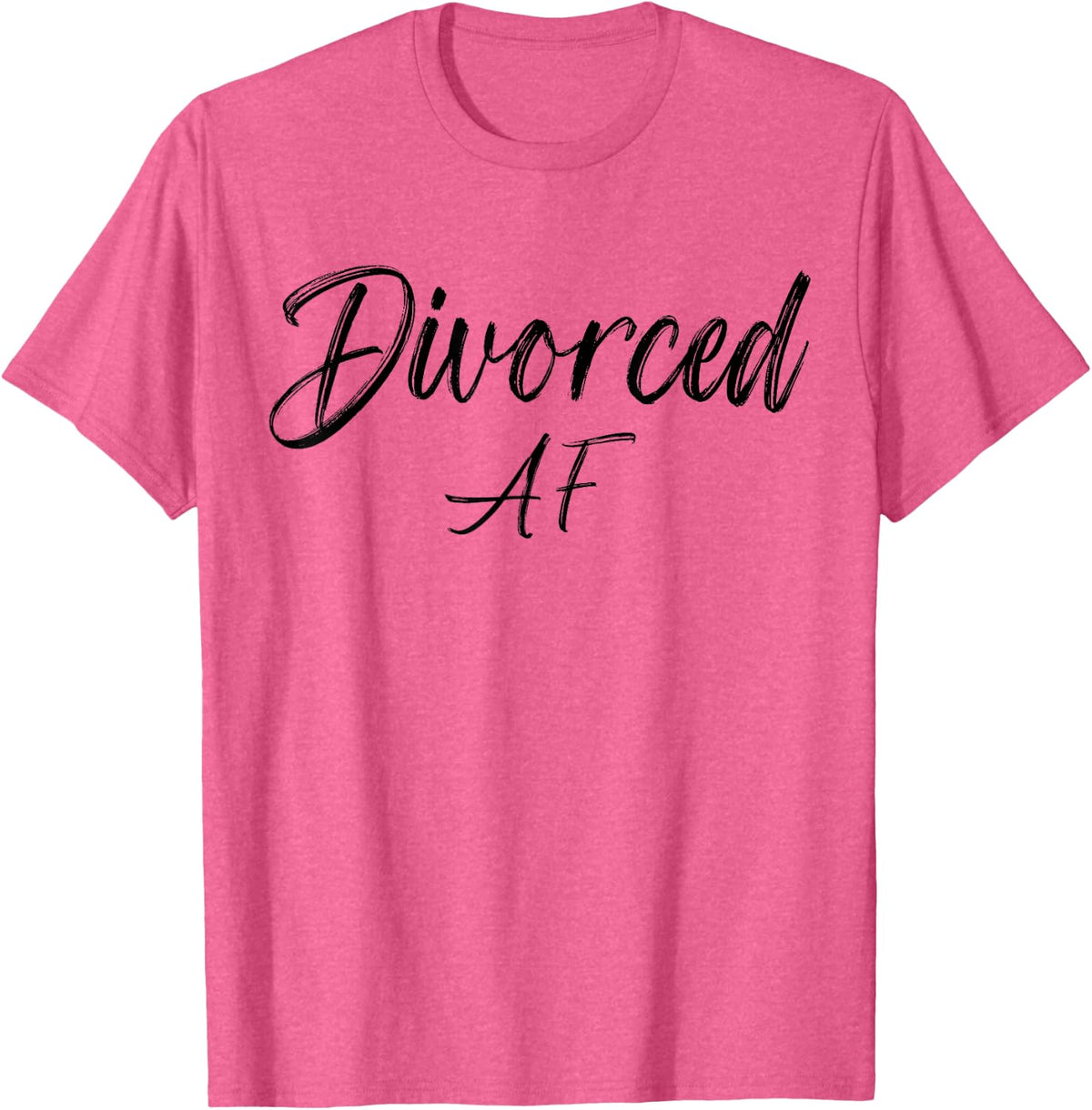 Divorced AF Divorcee Grateful Funny Divorce Party T-Shirt - Pink Heather