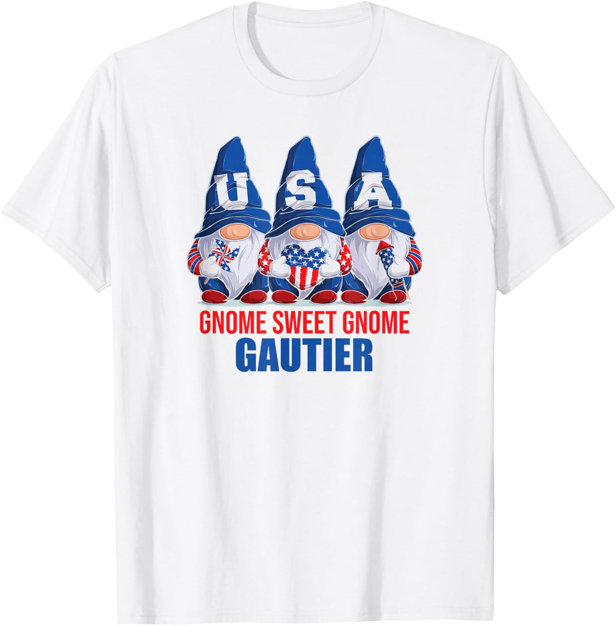Gautier Mississippi Gnome Sweet Gnome American Flag Gnomes T-Shirt - White