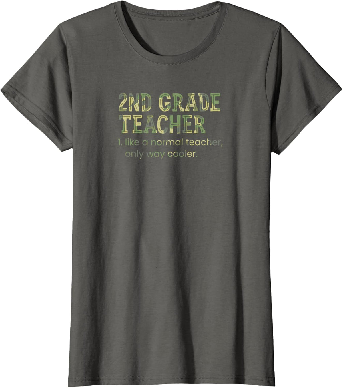 2nd Grade Teacher Like a Normal Teacher Only Way Cooler T-Shirt - Asphalt Grey