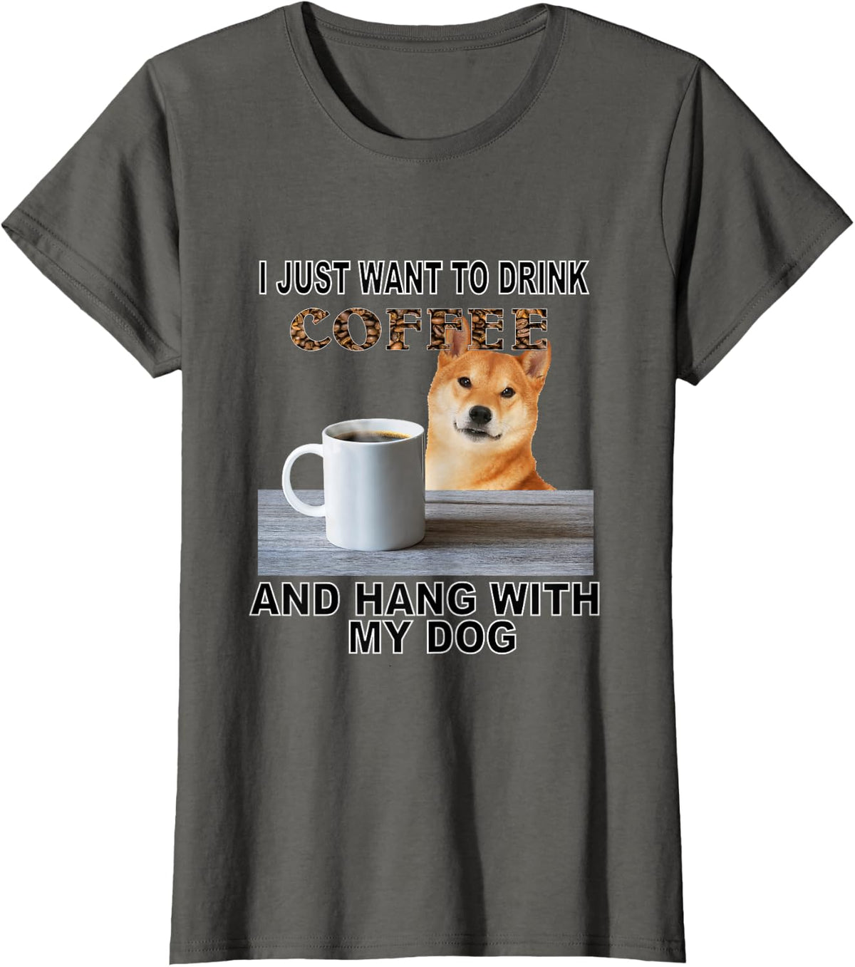 Just Want To Drink Coffee & Hang W My Shiba Inu T-Shirt - Asphalt Grey