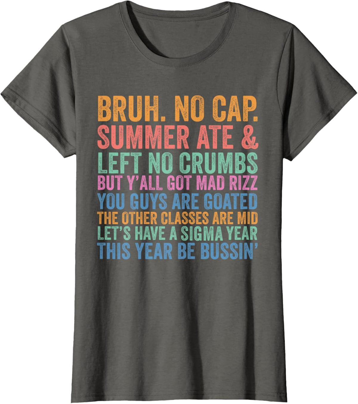 Back to School Gen Z Teacher Bruh No Cap Summer Ate Sigma T-Shirt - Asphalt Grey