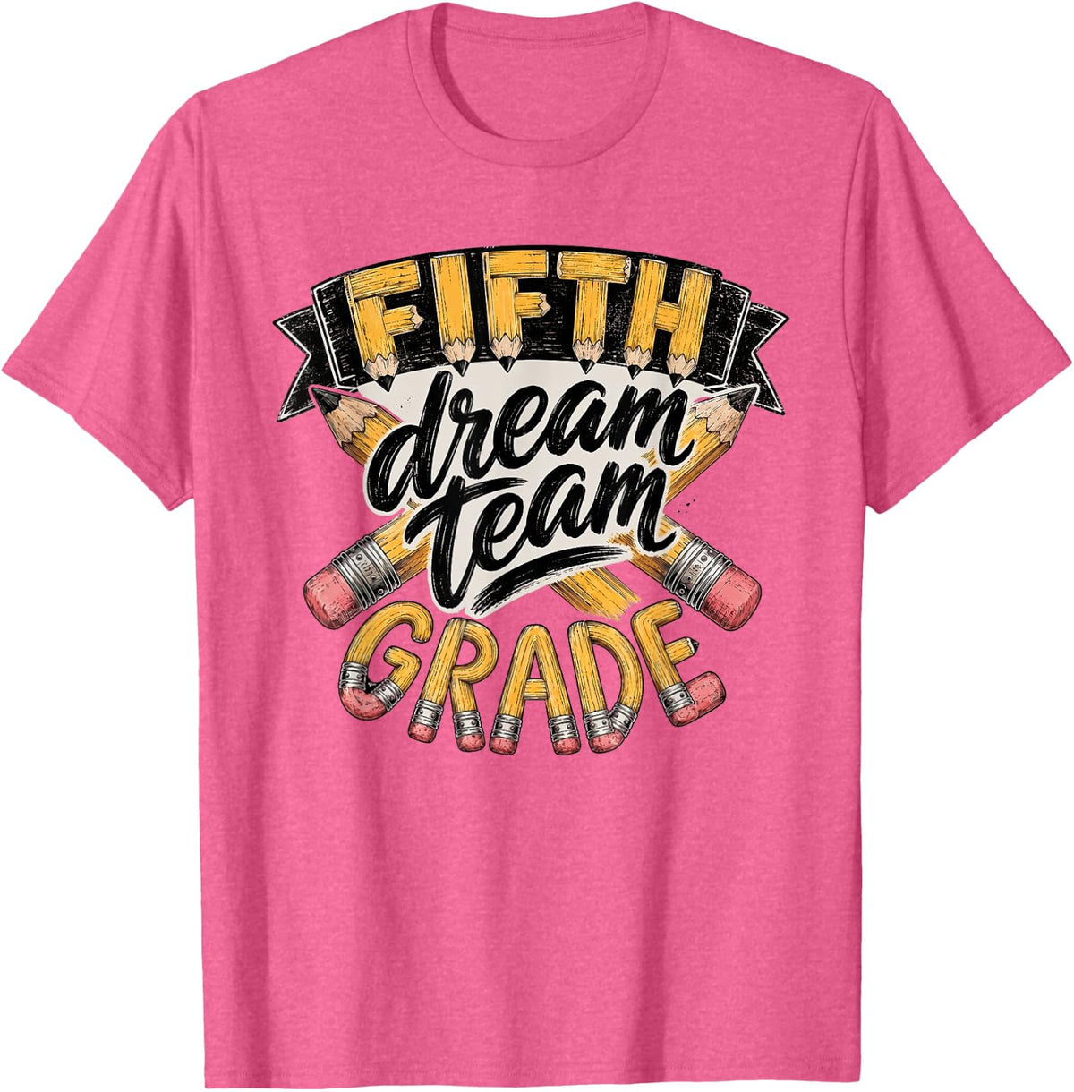 Pencil Fifth Grade Dream Team T-Shirt - Pink Heather