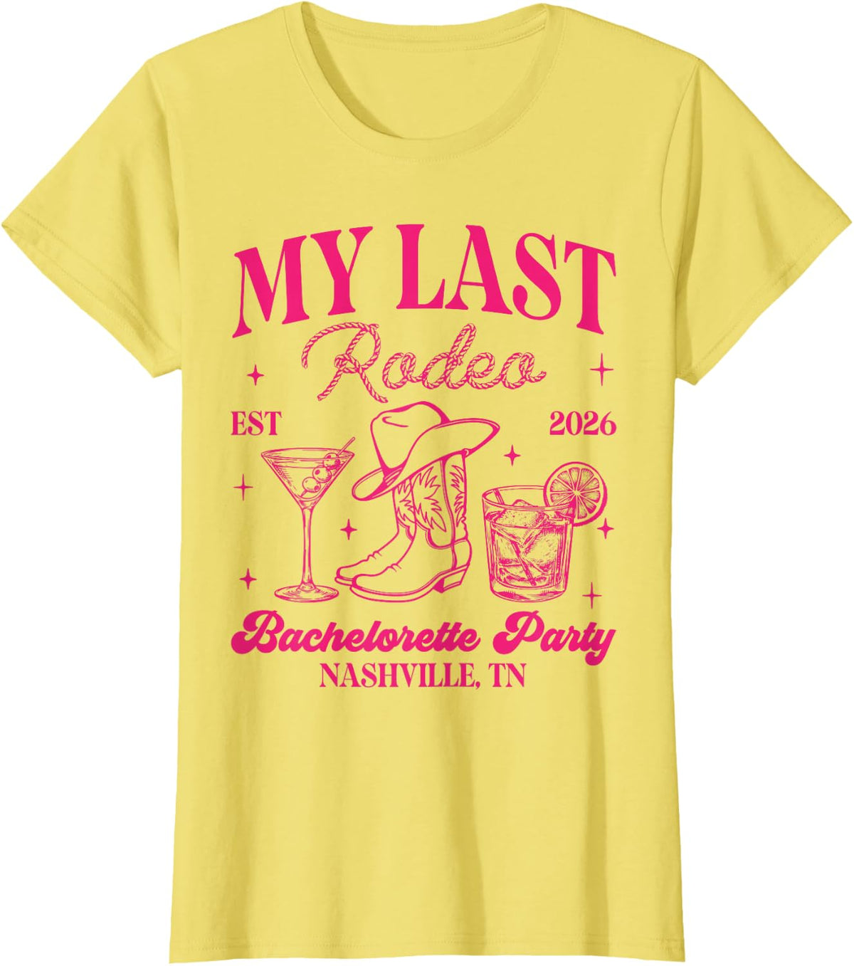 My Last Rodeo 2026 Country Cowgirl Bachelorette Party Tees T Shirts for Women - Lemon Yellow