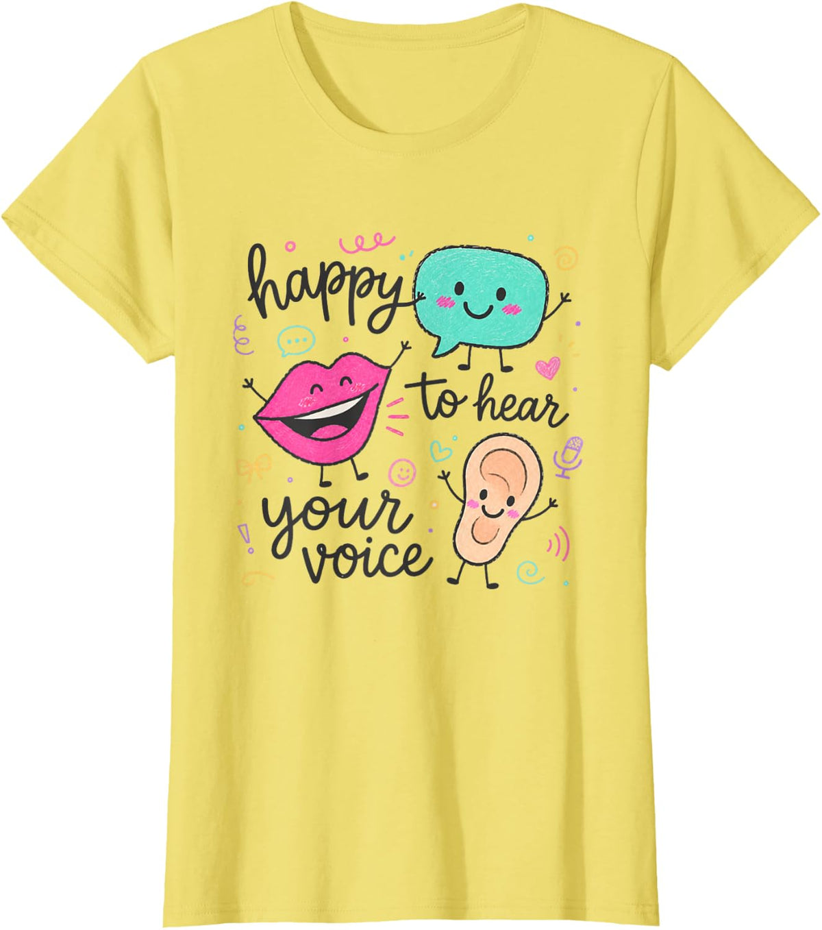 Speech Therapy Happy to Hear Your Voice SLP Back to School T-Shirt - Lemon Yellow