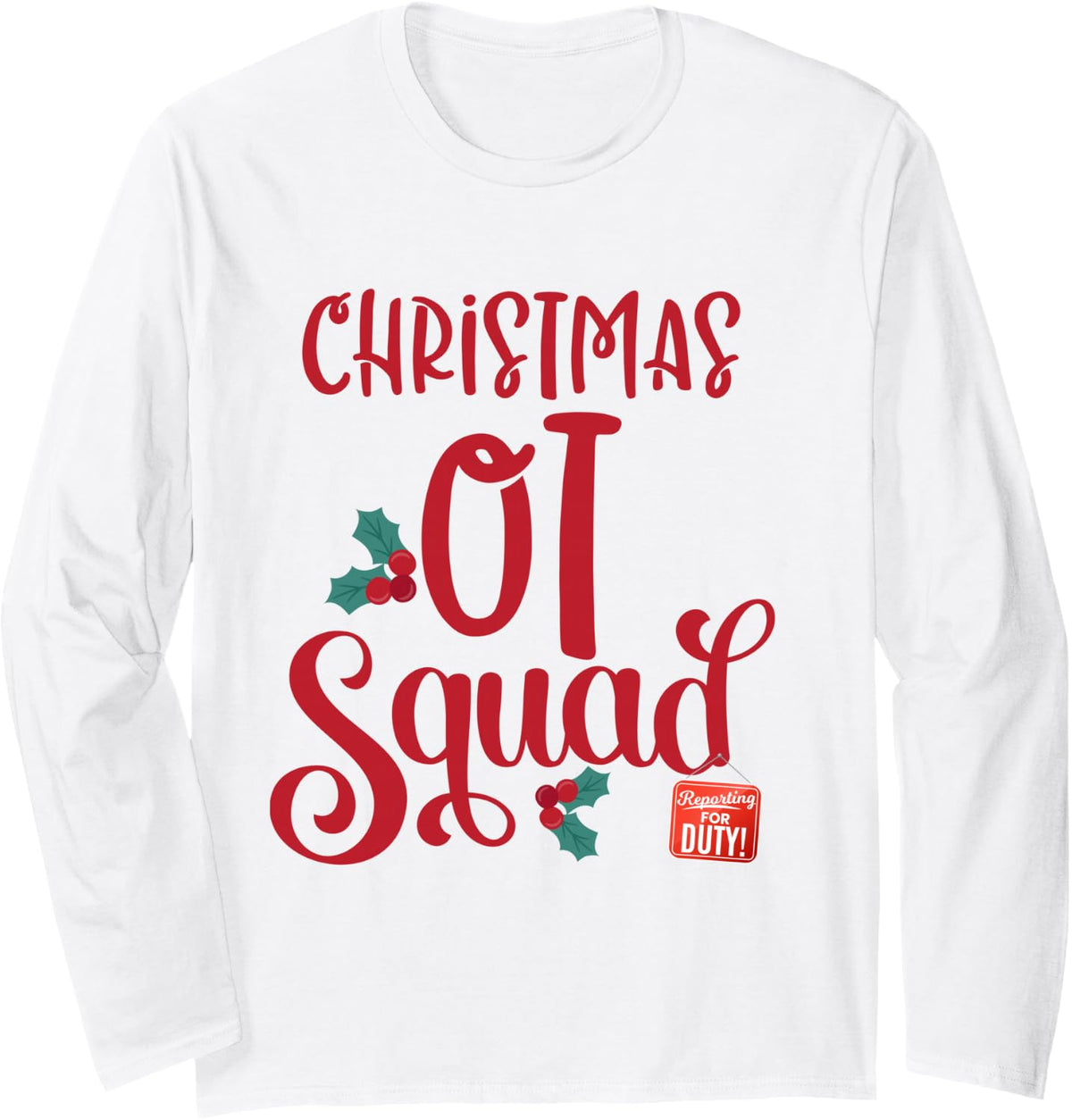Retro Christmas OT Squad Nurses Team Occupational Therapist Long Sleeve T-Shirt - Adult Unisex White