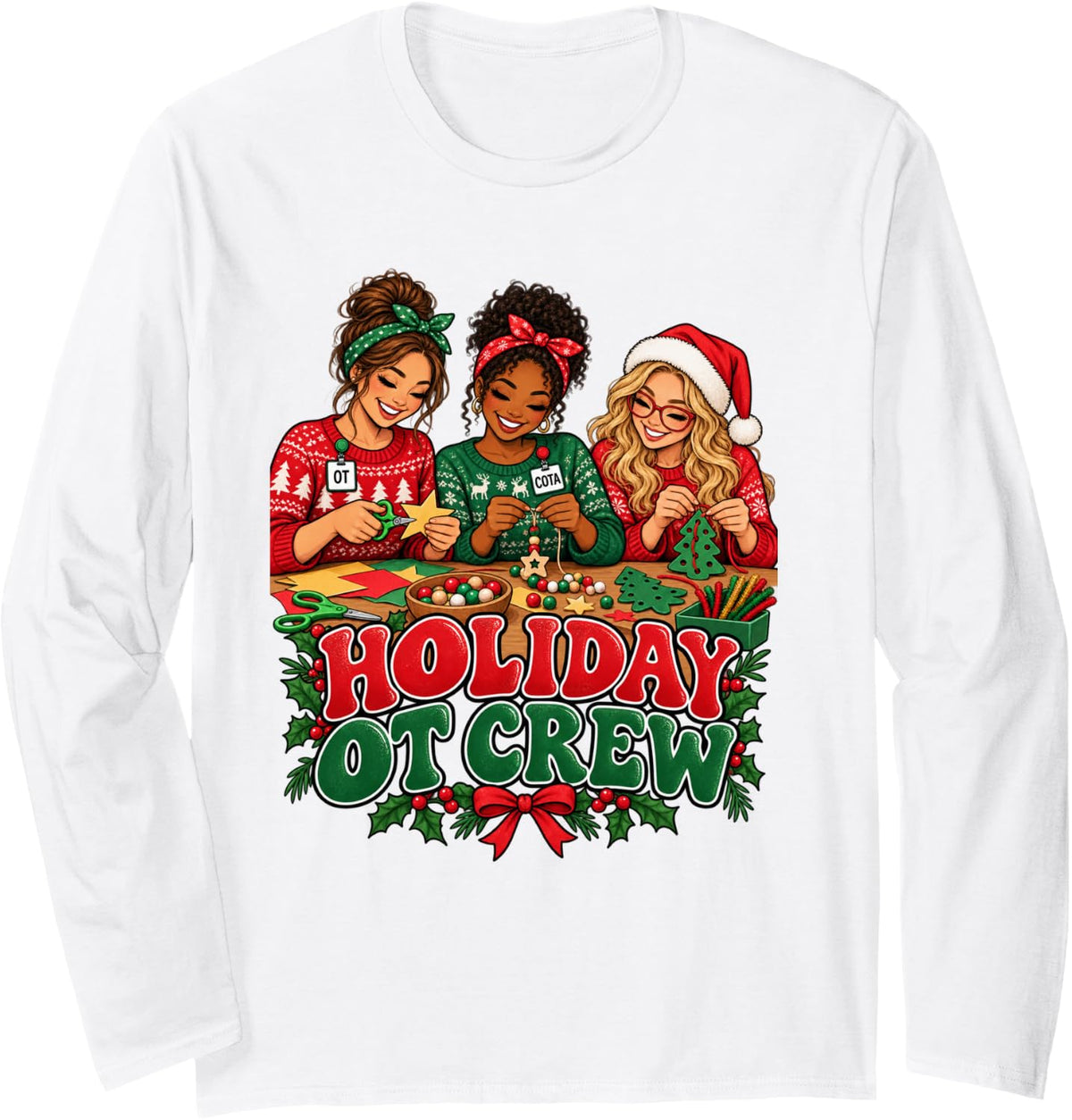 Holiday OT Crew Christmas Occupational Therapy Merry Xmas Long Sleeve T-Shirt - Adult Unisex White
