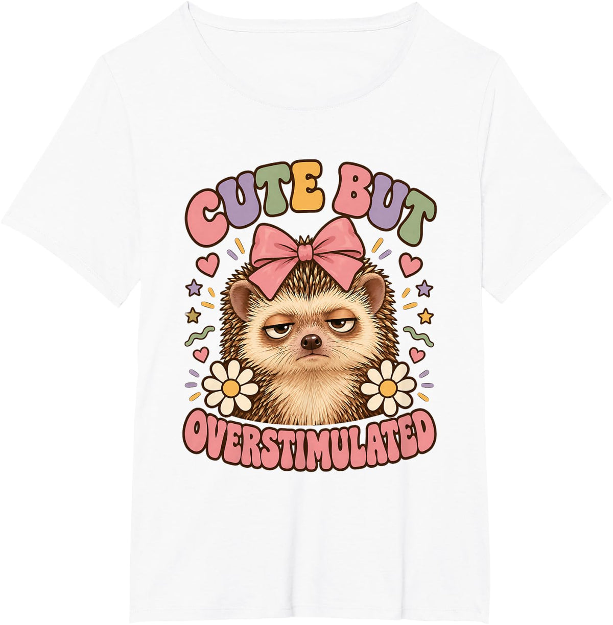 Hedgehog overstimulated Introvert Humor Women T-Shirt - White