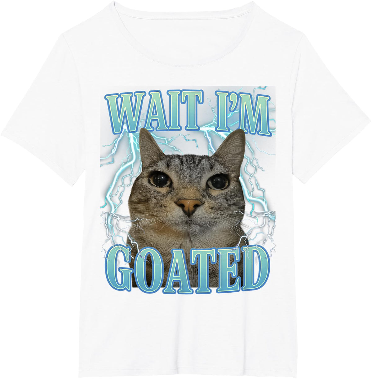 Wait I'm Goated Cat Silly Funny Cat Meme Men Women Graphic T-Shirt - White