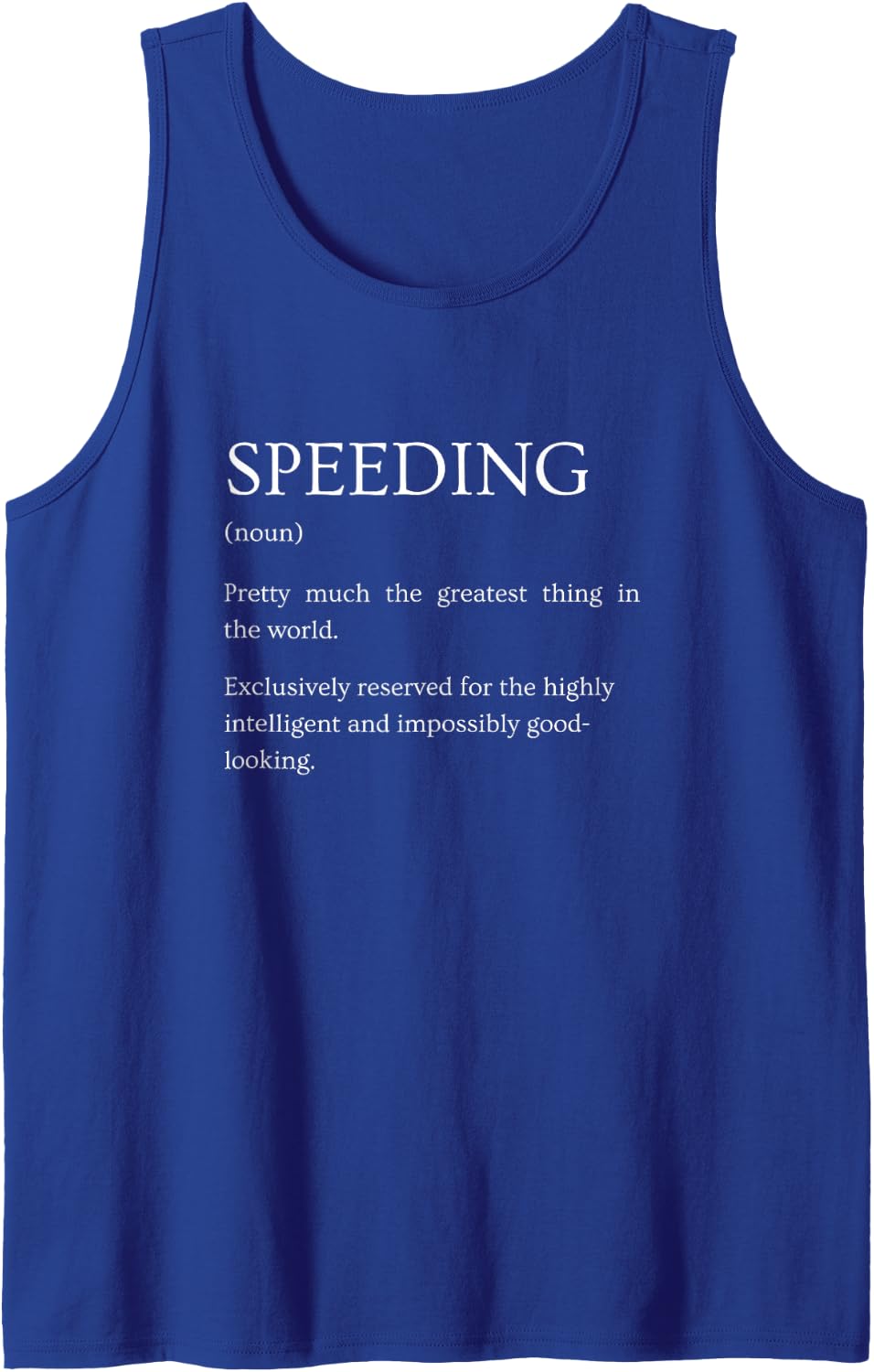 Speeding Definition Funny Sarcastic Dictionary Humor Tank Top - Royal Blue