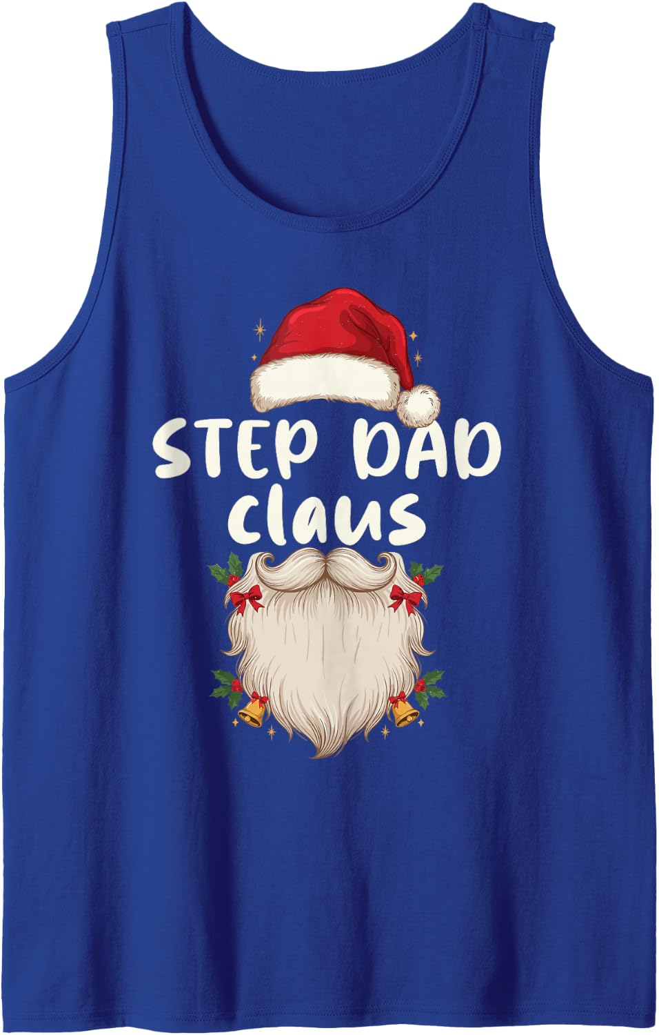 Festive Step Dad Claus Santa Beard Holiday Christmas for Him Sleeveless Tank Top - Royal Blue