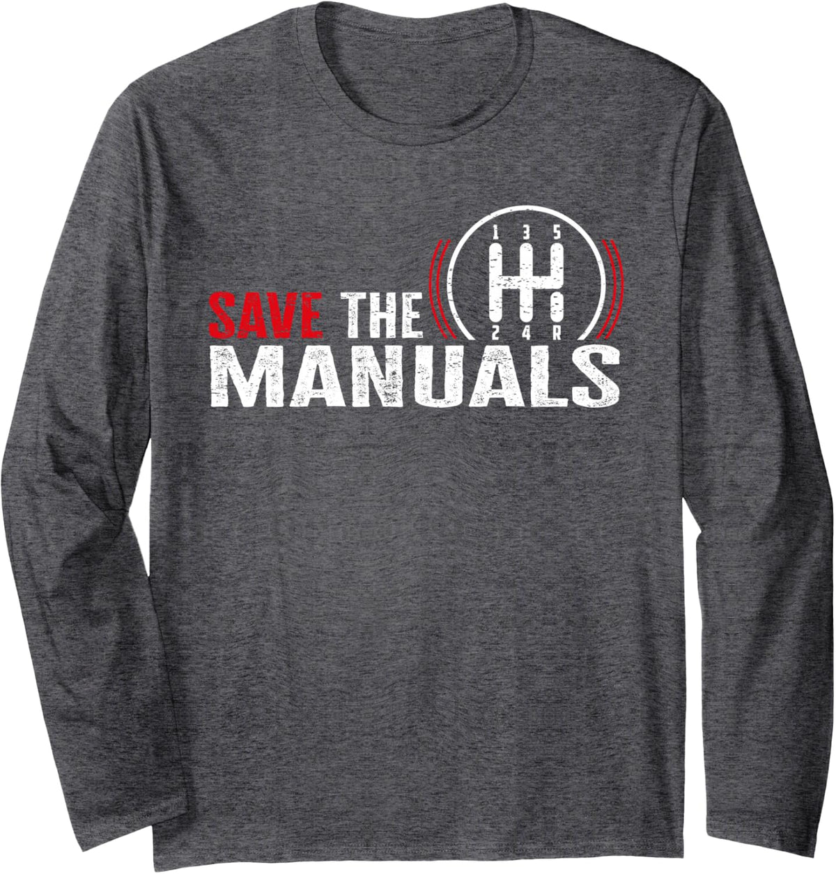 Save the Manuals Long Sleeve T-Shirt - Adult Unisex Dark Heather Grey