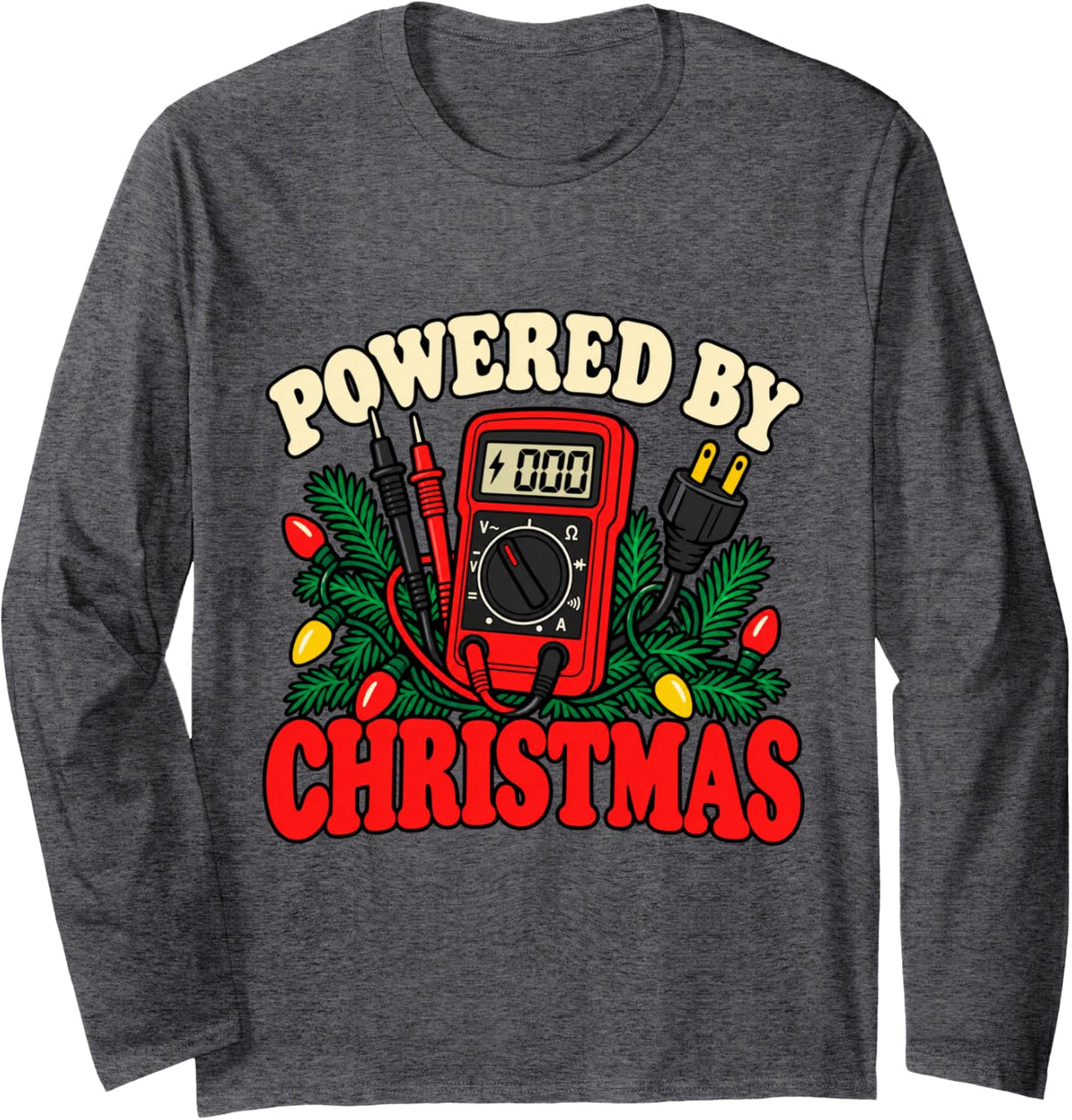 Powered By Christmas Funny Electrician Holiday Lights Long Sleeve T-Shirt - Adult Unisex Dark Heather Grey