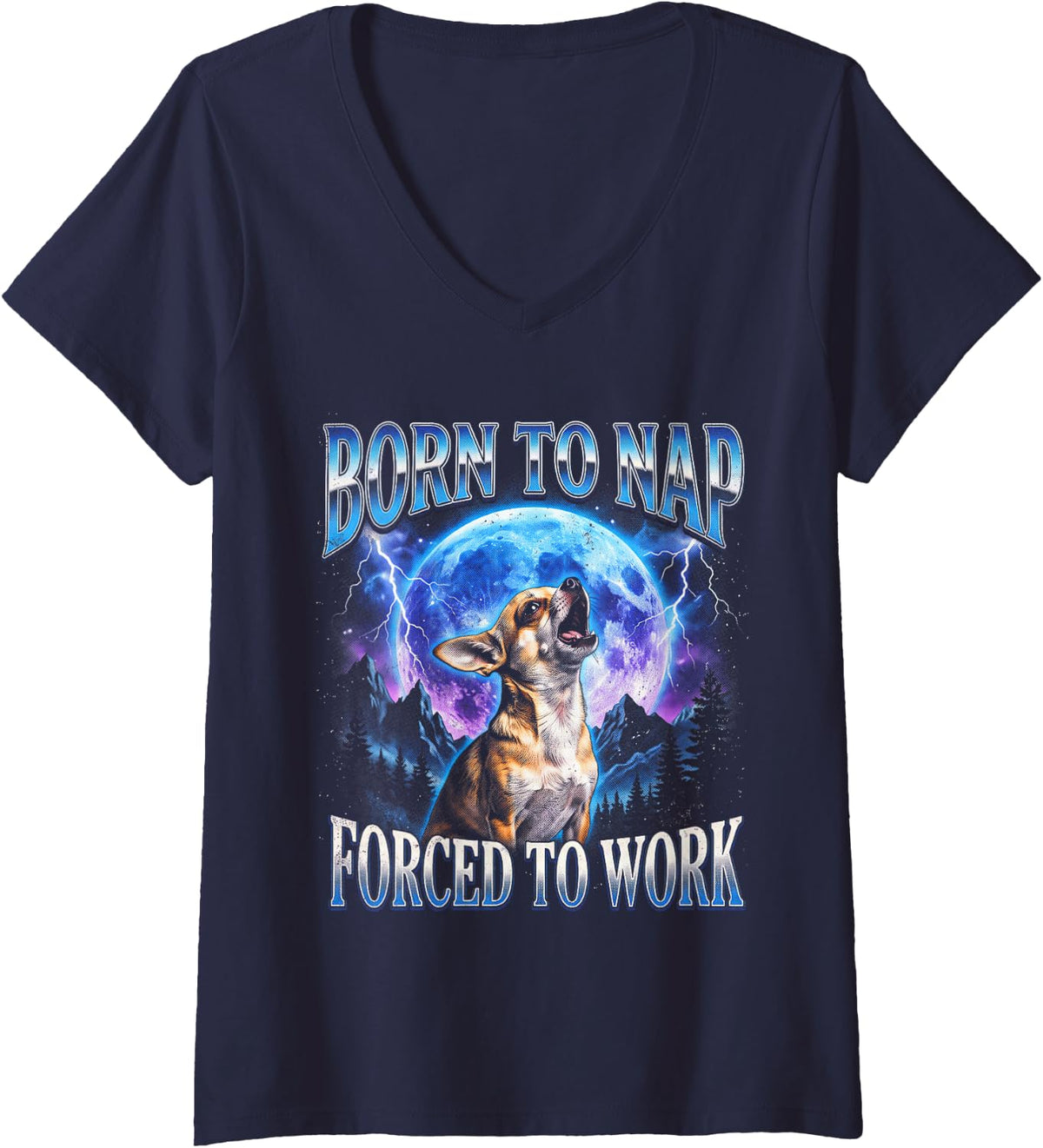 Women's Born to Nap Forced to Work Funny Howling Chihuahua Moon V-Neck T-Shirt - Navy Blue