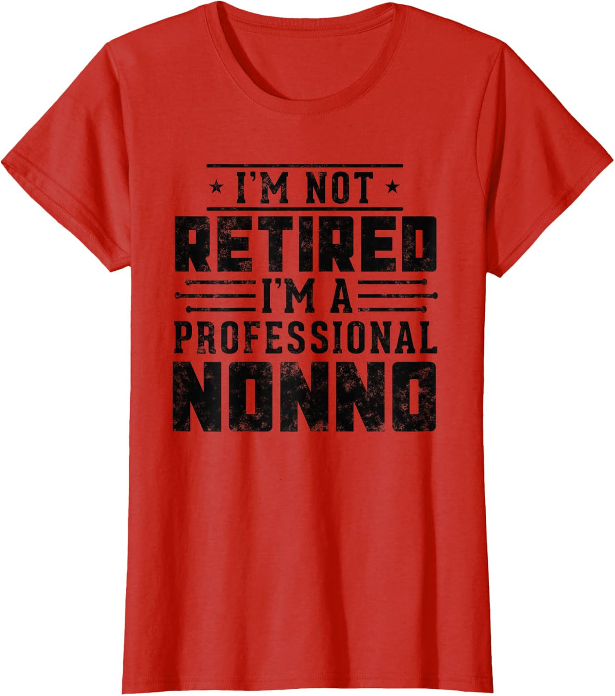 I'm Not Retired I'm A Professional Nonno gifts Retirement T-Shirt - Red