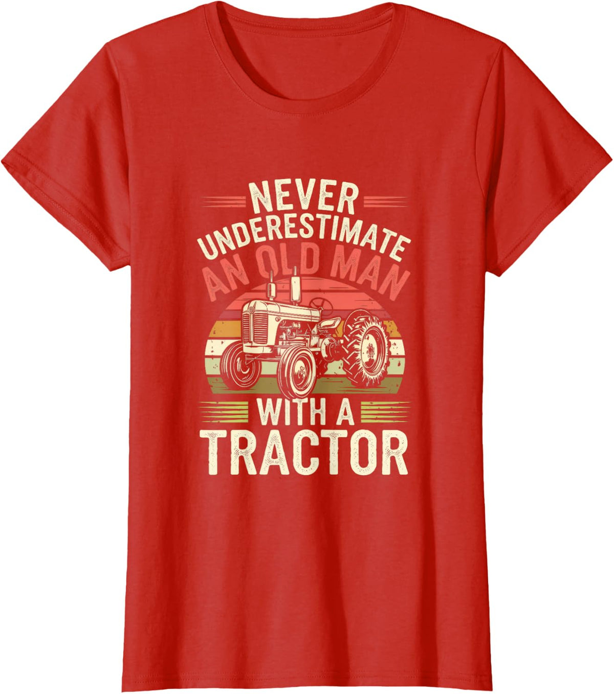 Never Underestimate An Old Man With A Tractor T-Shirt - Red