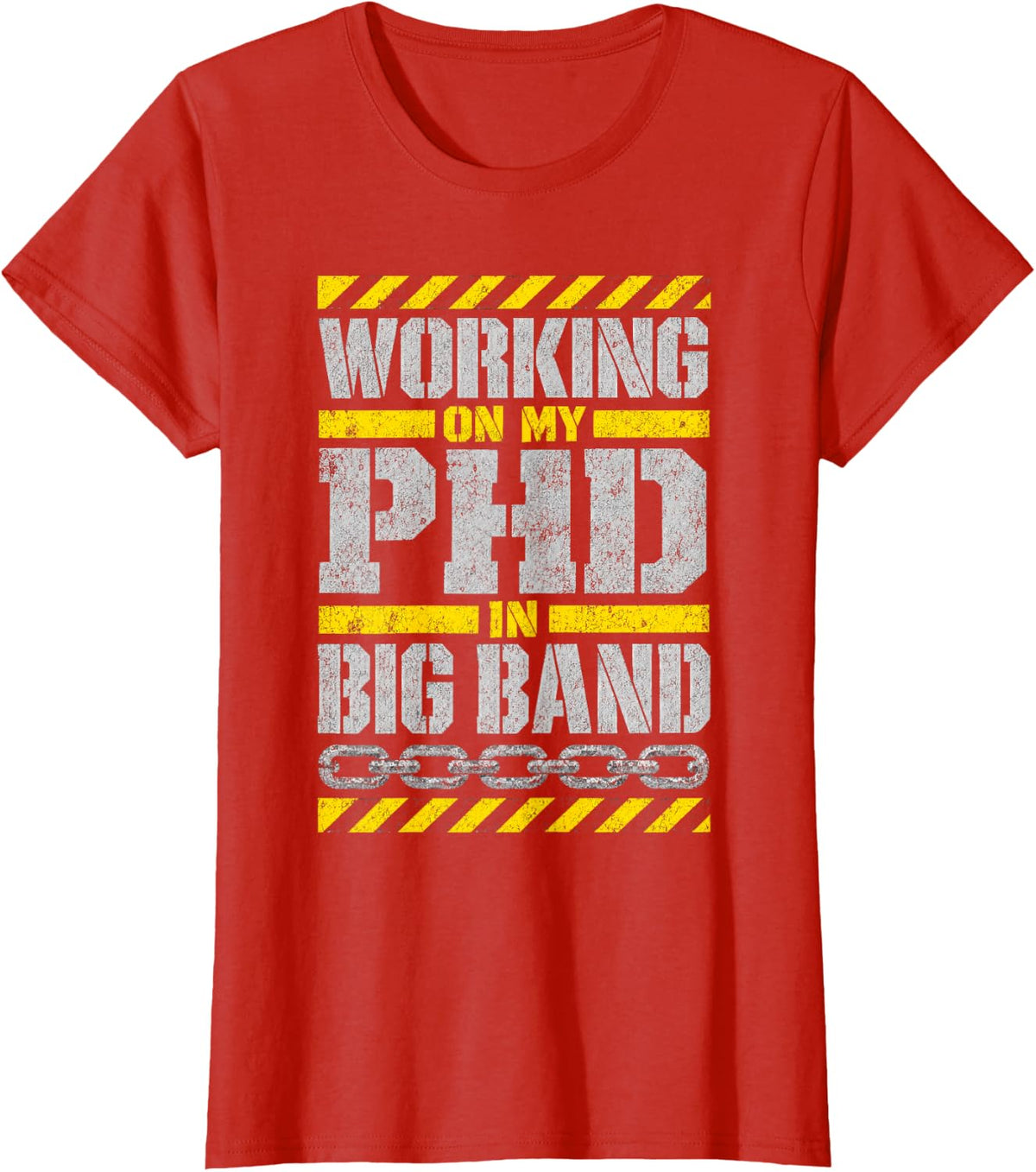 Working On My Phd in Big Band Music Teacher T-Shirt - Red
