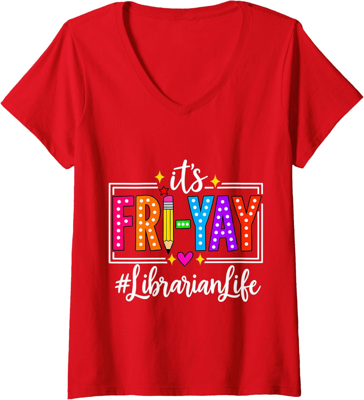 Women's Fri Yay Librarian Life Reading Book Media Center Friday V-Neck T-Shirt - Red