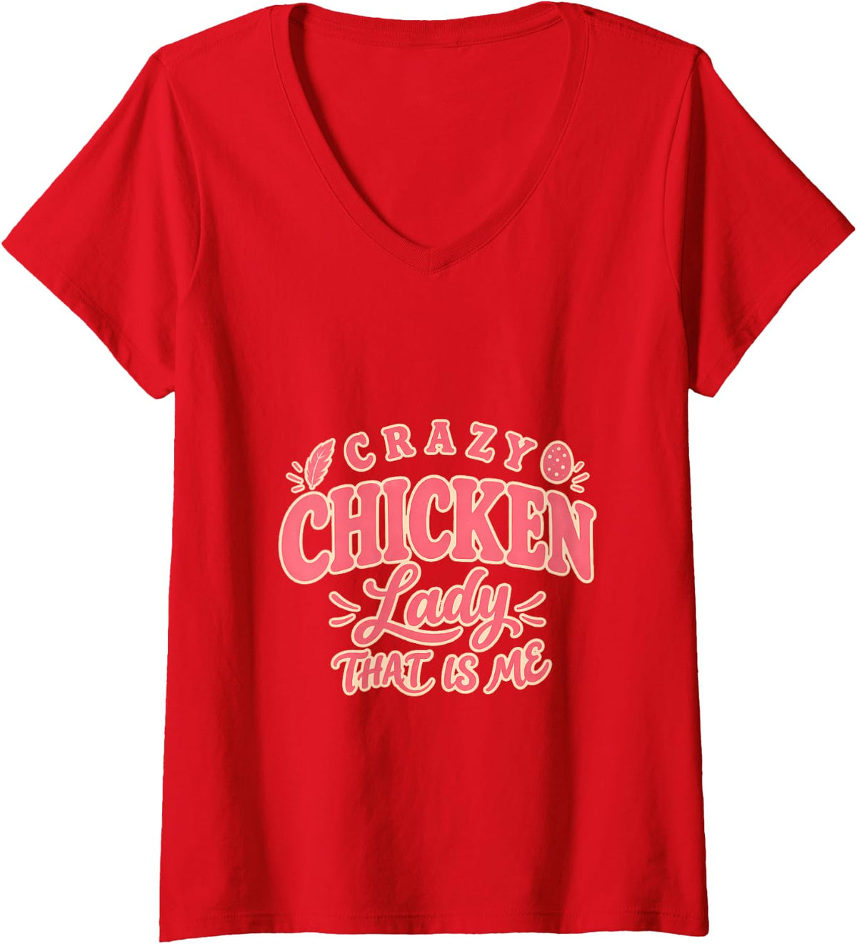 Women's Crazy Chicken Lady that is Me Backyard Hen Keeper V-Neck T-Shirt - Red