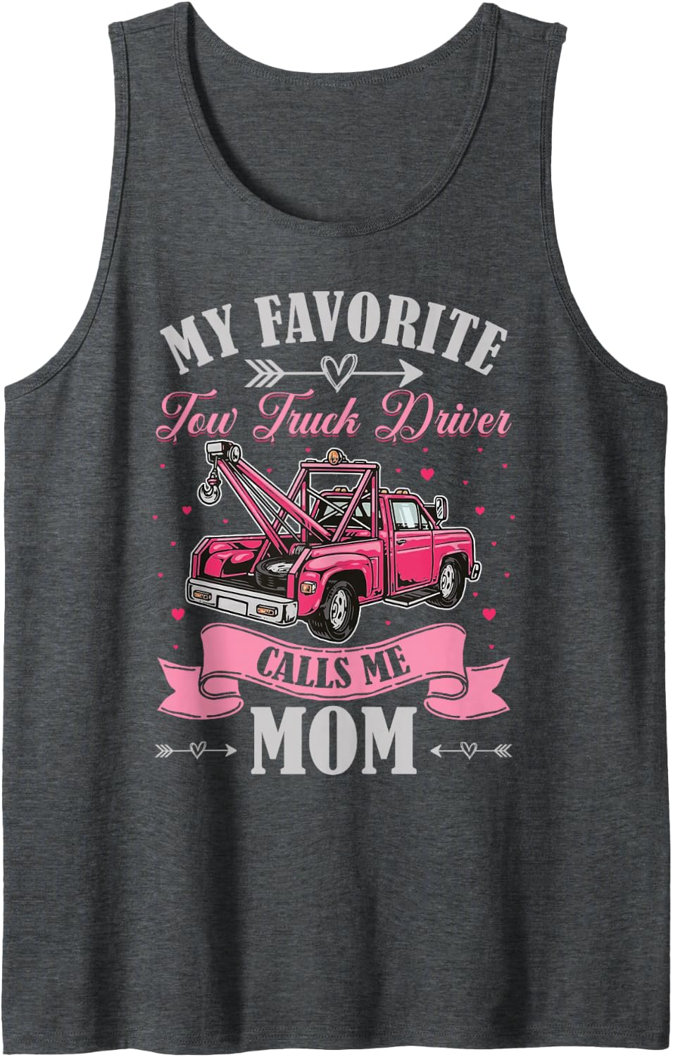 Mother Women Wrecker Tow Truck Driver Calls Me Mom Sleeveless Tank Top - Dark Heather Grey