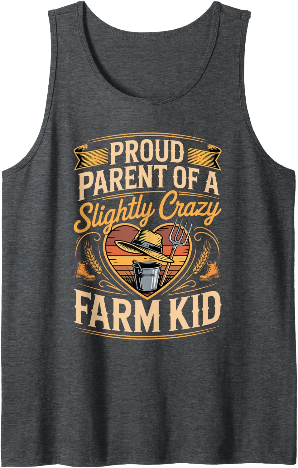 Proud Parent of a Slightly Crazy Farm Kid Farmer Tank Top - Dark Heather Grey