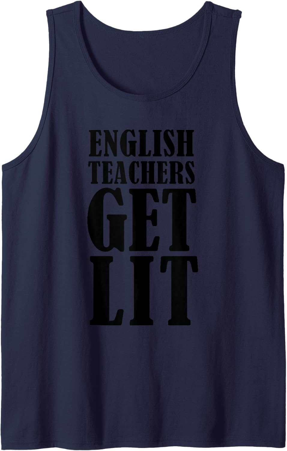 Cute English Teacher Tee English Teachers Get Lit Sleeveless Tank Top - Navy Blue