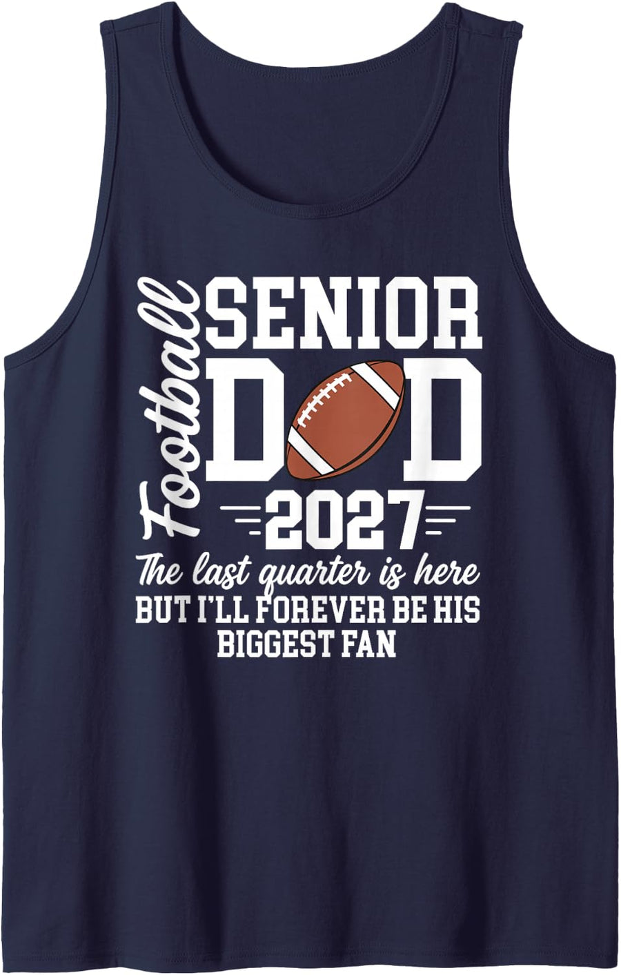 Men's Proud Football Senior Dad of Senior Football Player Dad 2027 Sleeveless Tank Top - Navy Blue