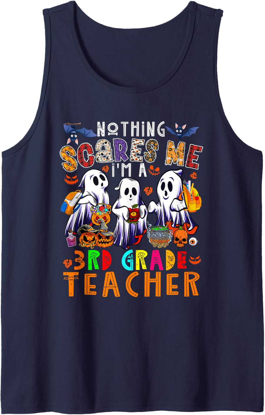 Nothing Scares Me I'm A 3rd Grade Teacher Halloween Ghosts Sleeveless Tank Top - Navy Blue
