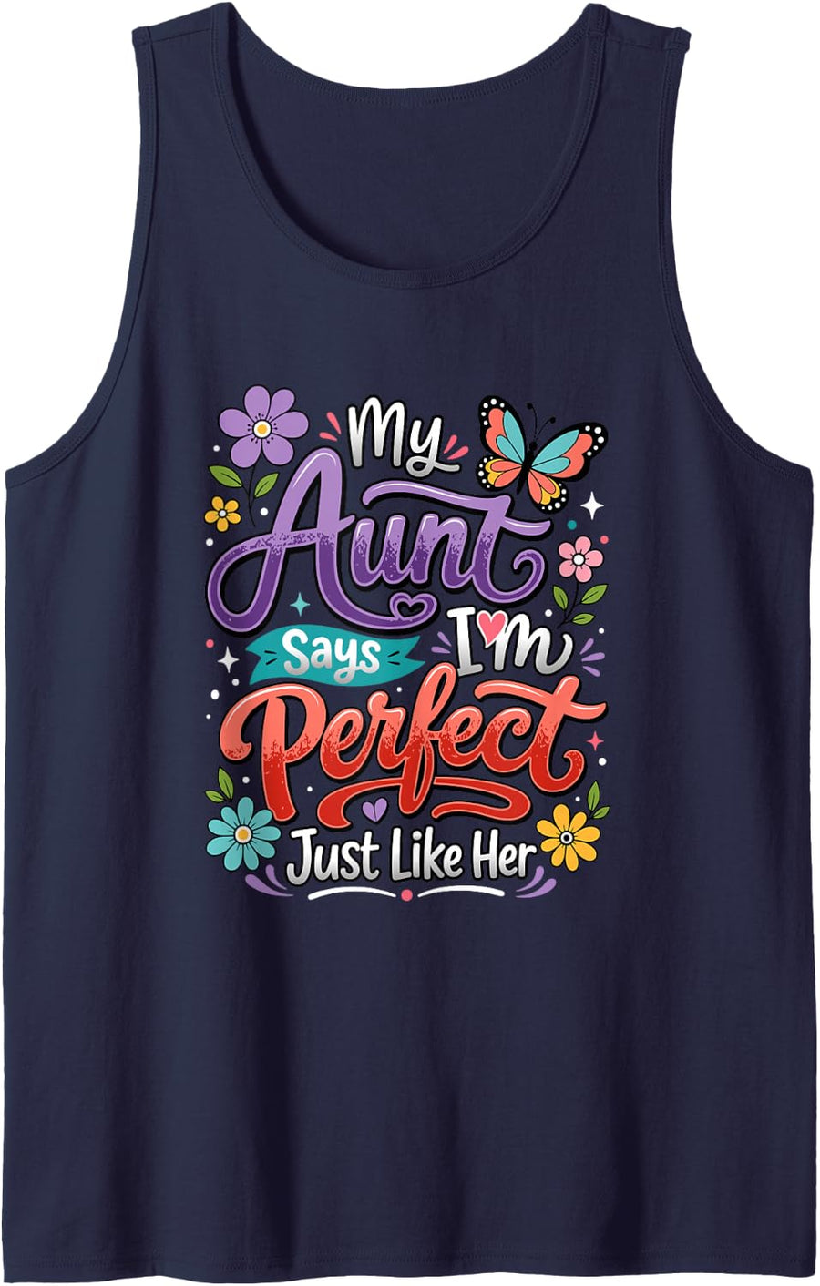 My Aunt Says I'm Perfect Just Like Her Best Auntie Sleeveless Tank Top - Navy Blue