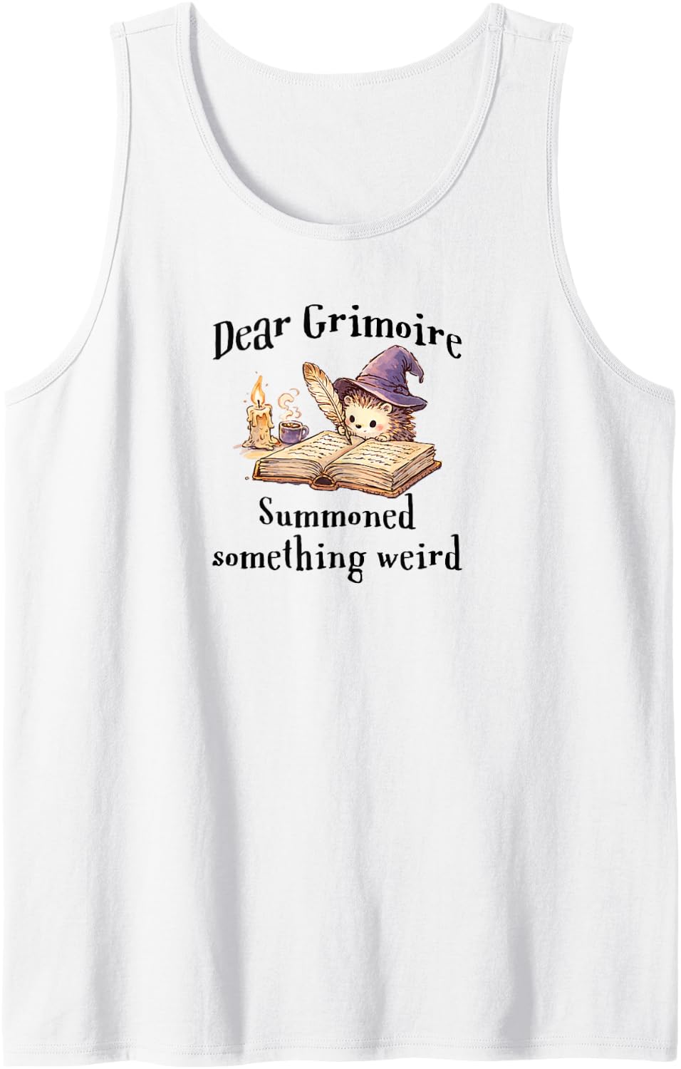 Cute Hedgehog: Dear Grimoire, Summoned Something Weird Sleeveless Tank Top - White