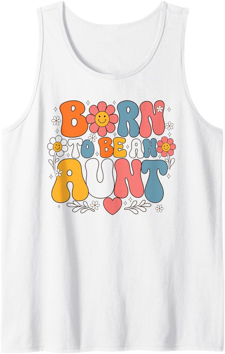 Born to Be an Aunt | Family Sister New Aunt Auntie Sleeveless Tank Top - White