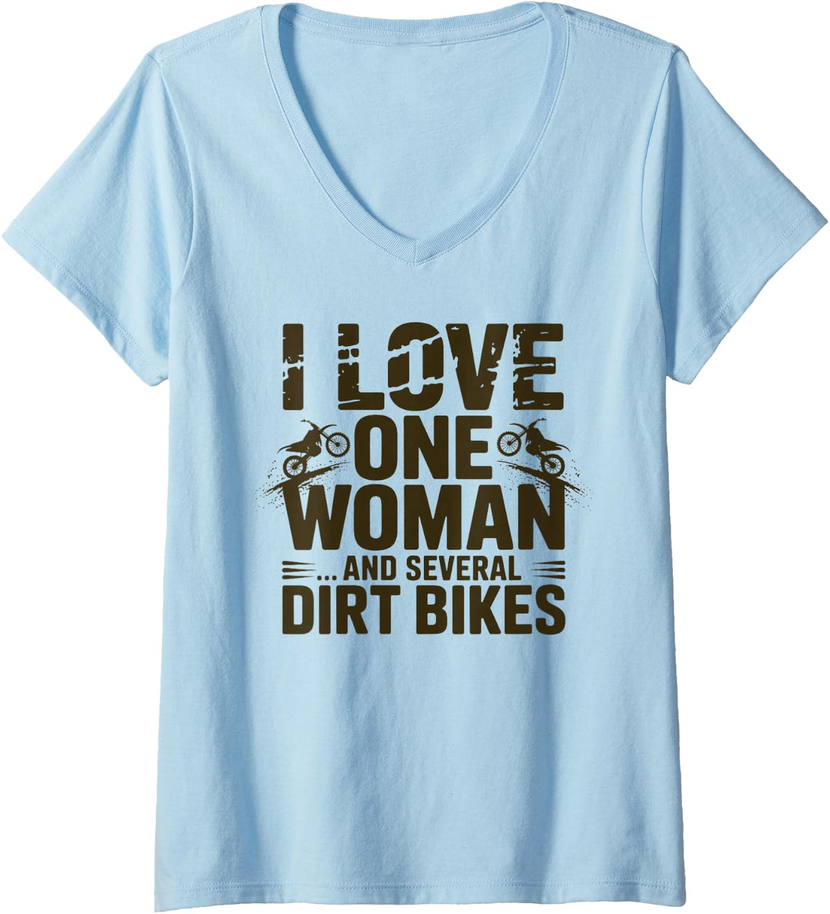 Women's I Love One Woman ...and Several Dirt Bikes Dirt Bikes V-Neck T-Shirt - Baby Blue