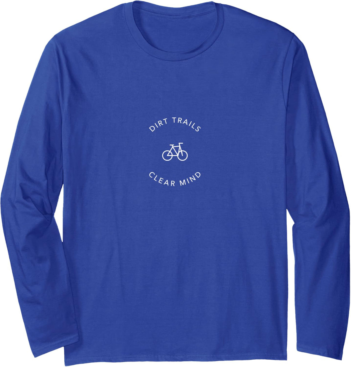 Dirt Trails Clear Mind Minimalist Mountain Biking MTB Long Sleeve T-Shirt - Adult Unisex Royal Blue