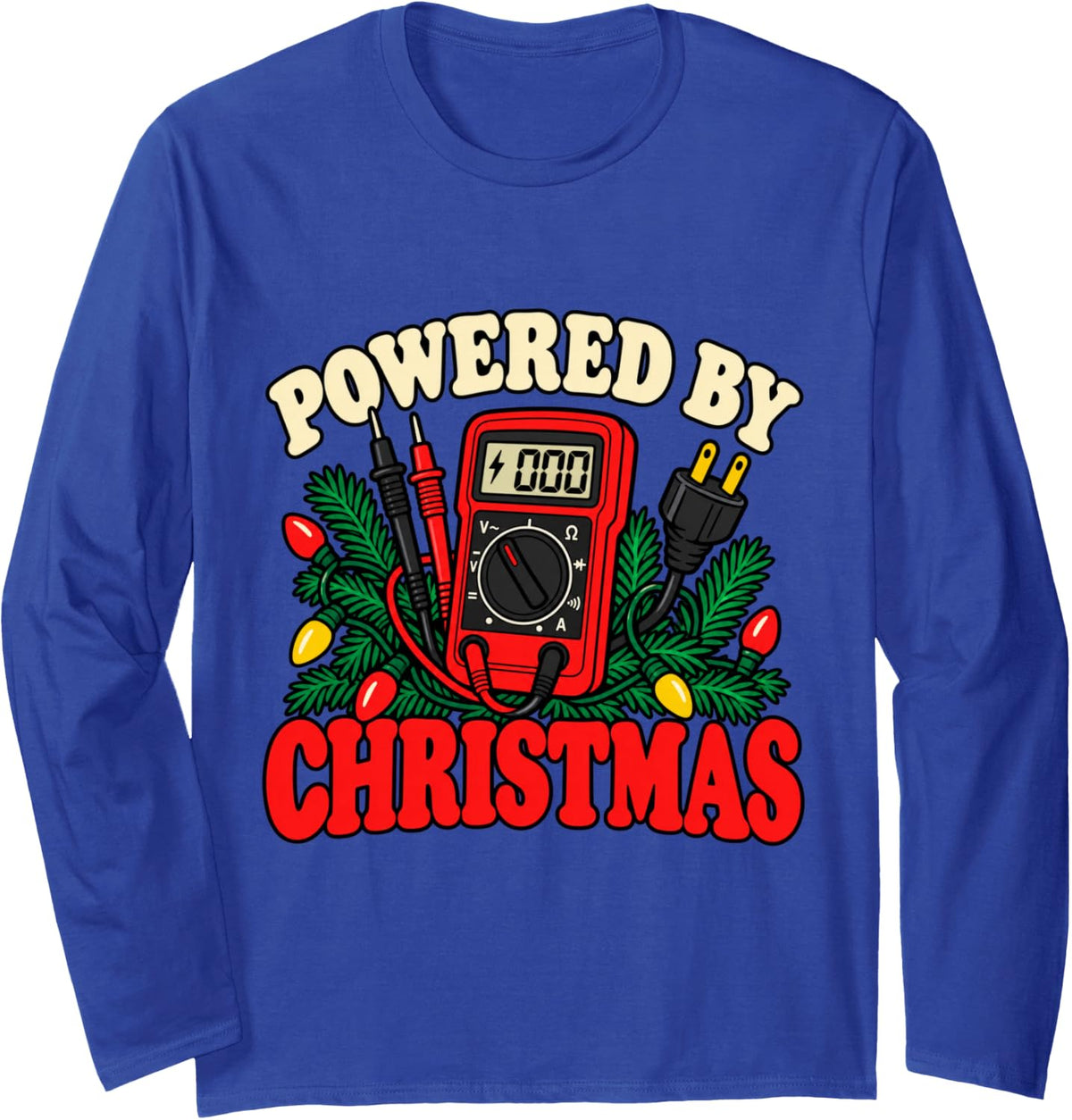 Powered By Christmas Funny Electrician Holiday Lights Long Sleeve T-Shirt - Adult Unisex Royal Blue