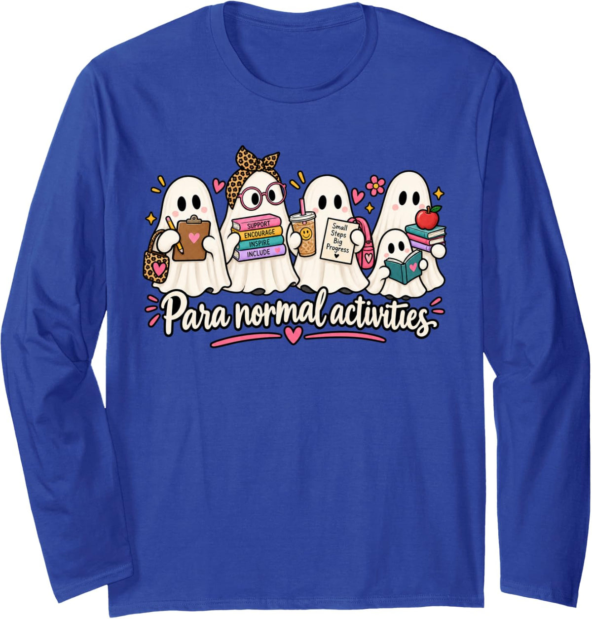 para Normal Activities Funny Ghost Halloween Teacher Long Sleeve T-Shirt - Adult Unisex Royal Blue