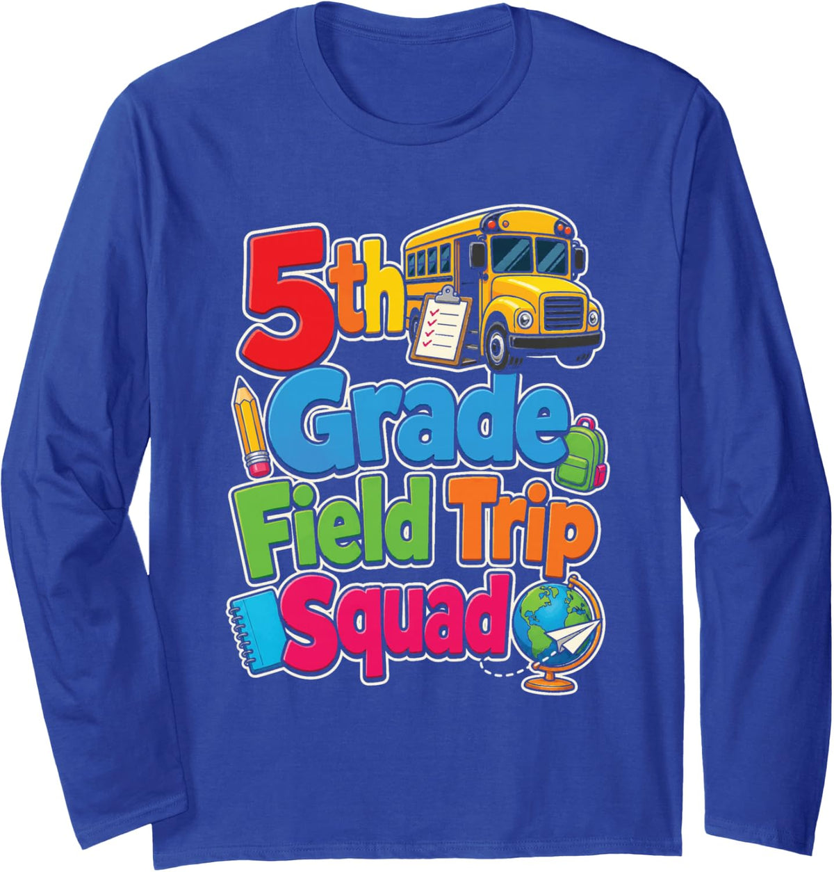 5th Grade Field Trip Squad Matching School Bus Crew Long Sleeve T-Shirt - Adult Unisex Royal Blue