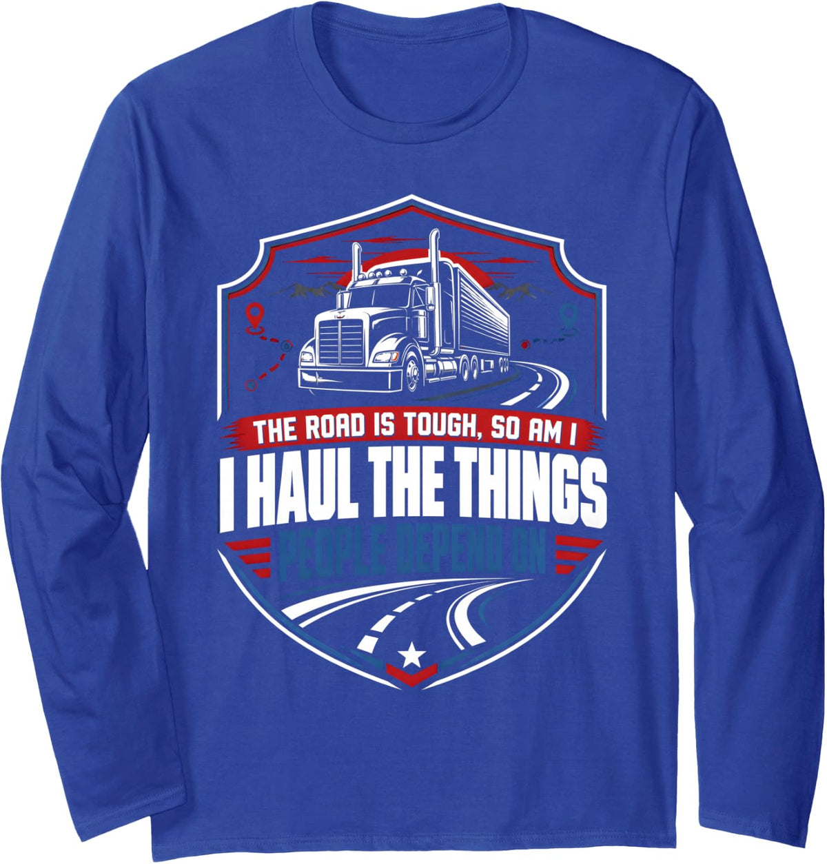 Trucker Fathers Gifts Trucking Trucker Truck Driver Long Sleeve T-Shirt - Adult Unisex Royal Blue