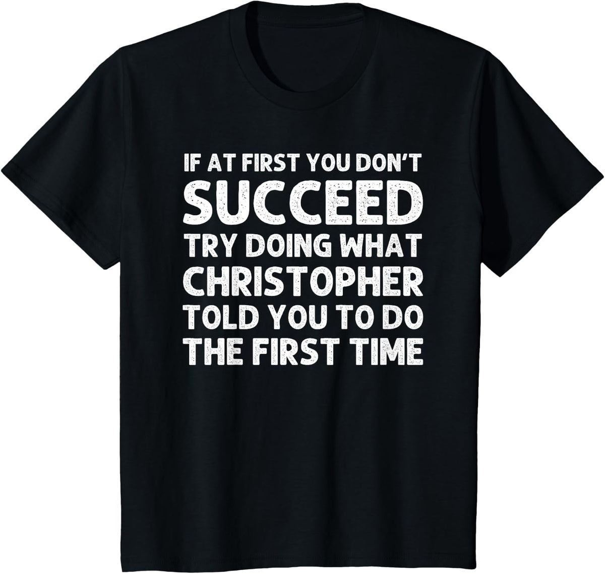 CHRISTOPHER Gift Name Personalized Birthday Funny Christmas T-Shirt - Black