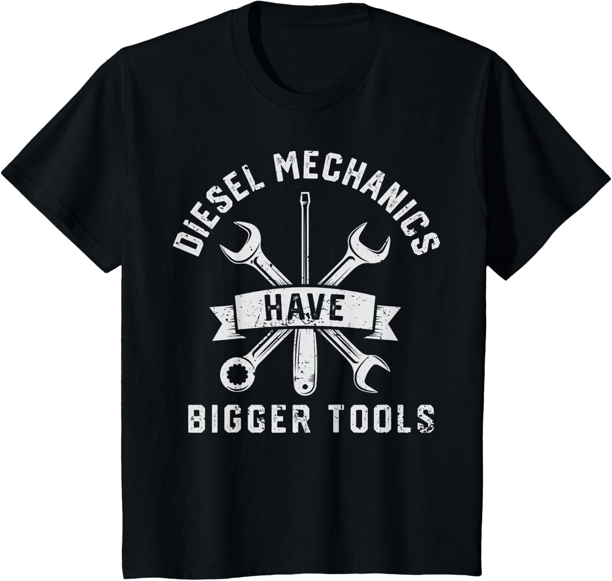 Diesel Mechanics Have Bigger Tools Funny Mechanic Gifts Men T-Shirt - Black