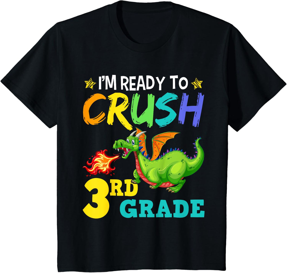 I'm Ready To Crush 3rd Grade Cute Third Grade Dragon T-Shirt - Black