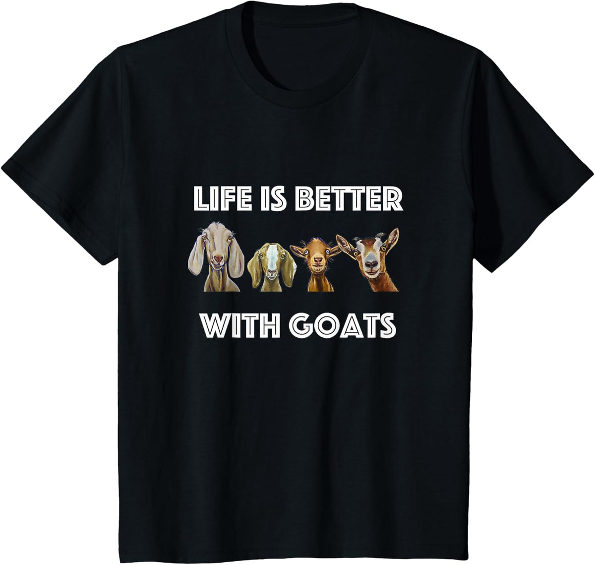Life is Better with Goats T-Shirt, Goat Lover Tee for Men and Women - Black