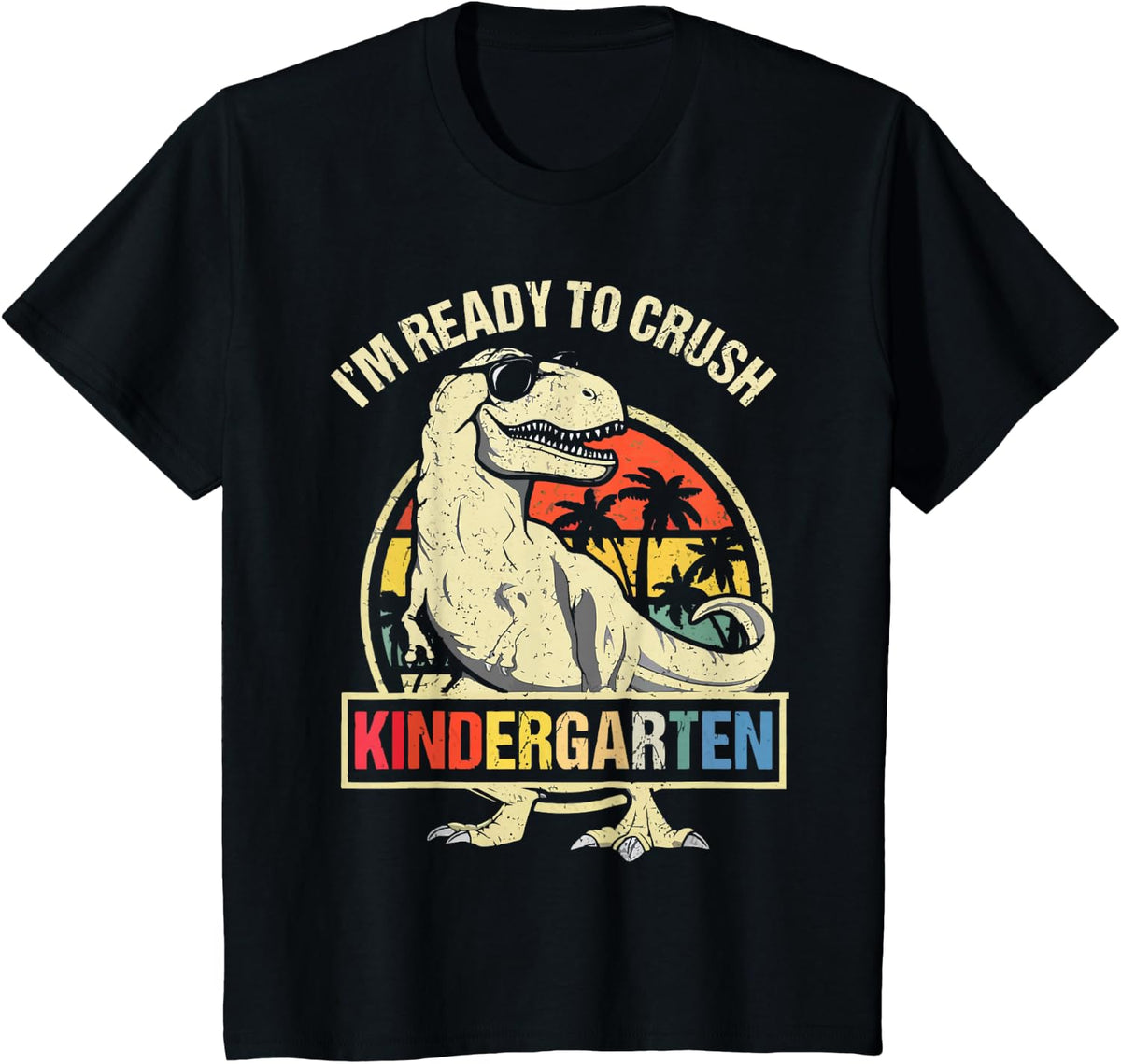 I'm Ready to Crush Kindergarten Dino Dinosaur Rex Boys Kids T-Shirt - Black
