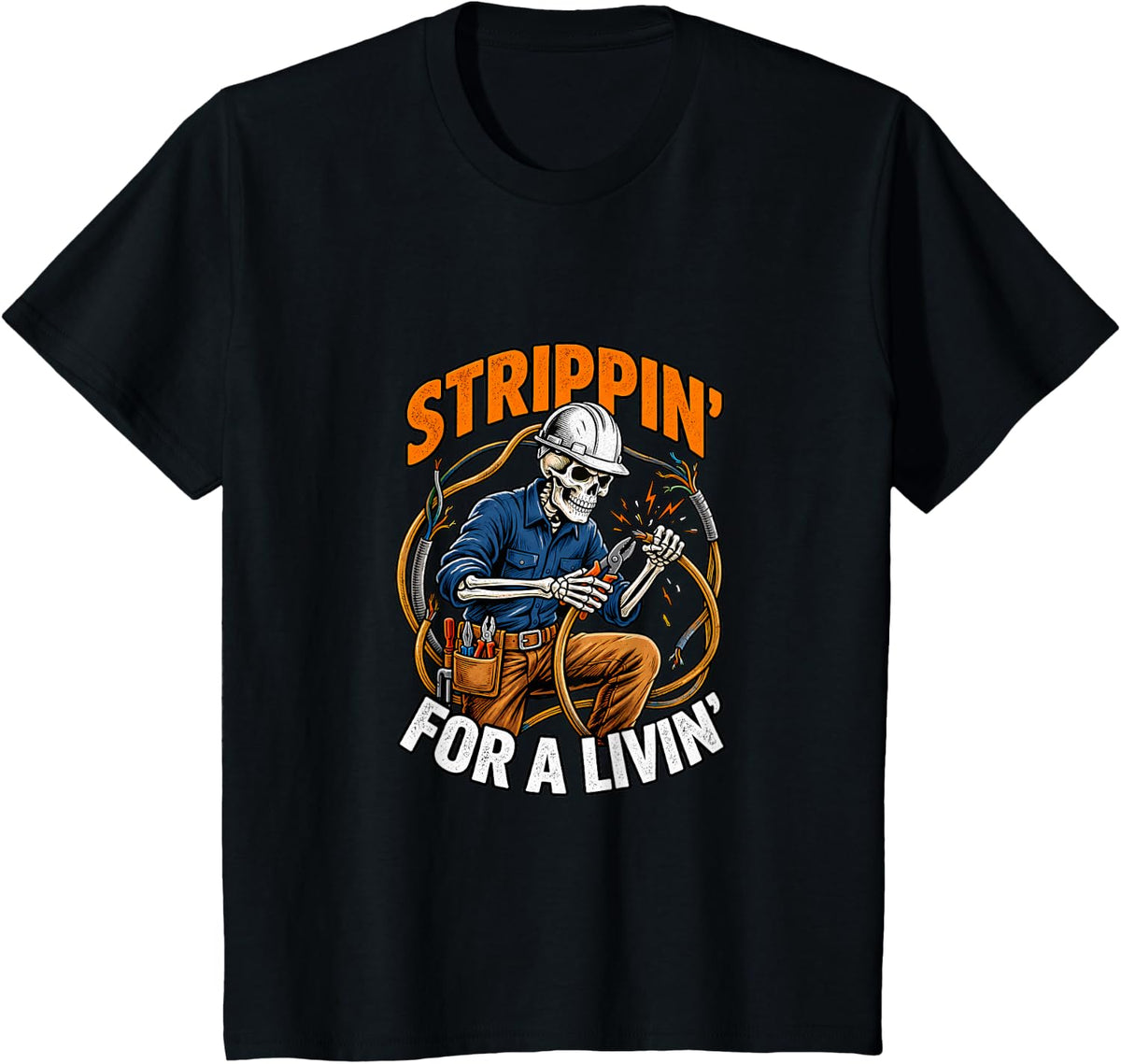 Strippin for A Livin Skeleton Electrician Wire Hard Hat Pun T-Shirt - Black