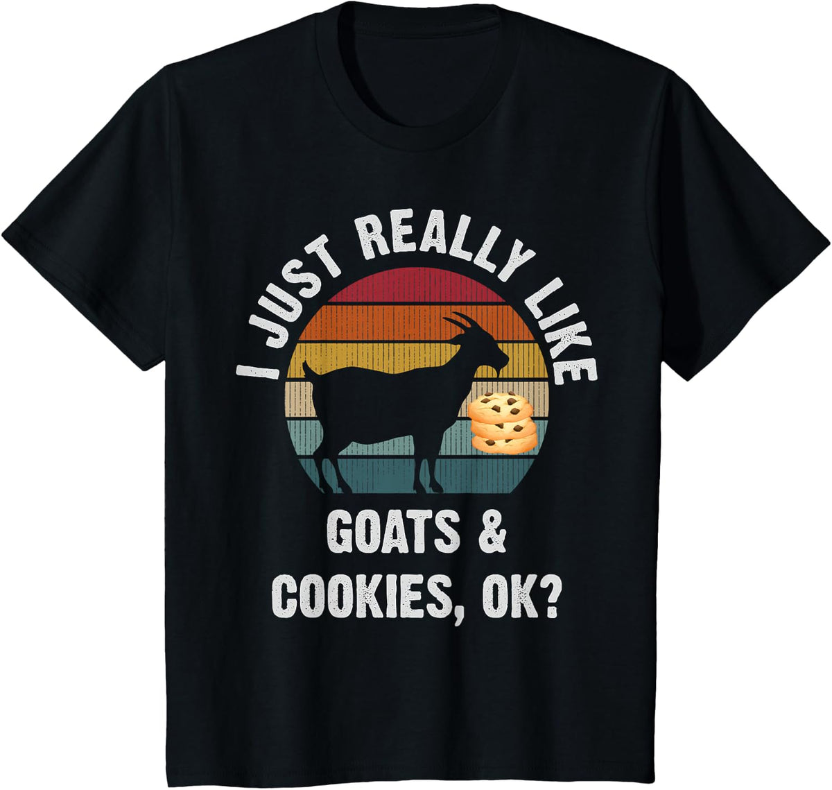I just really like Goats and Cookies funny Goats T-Shirt - Black