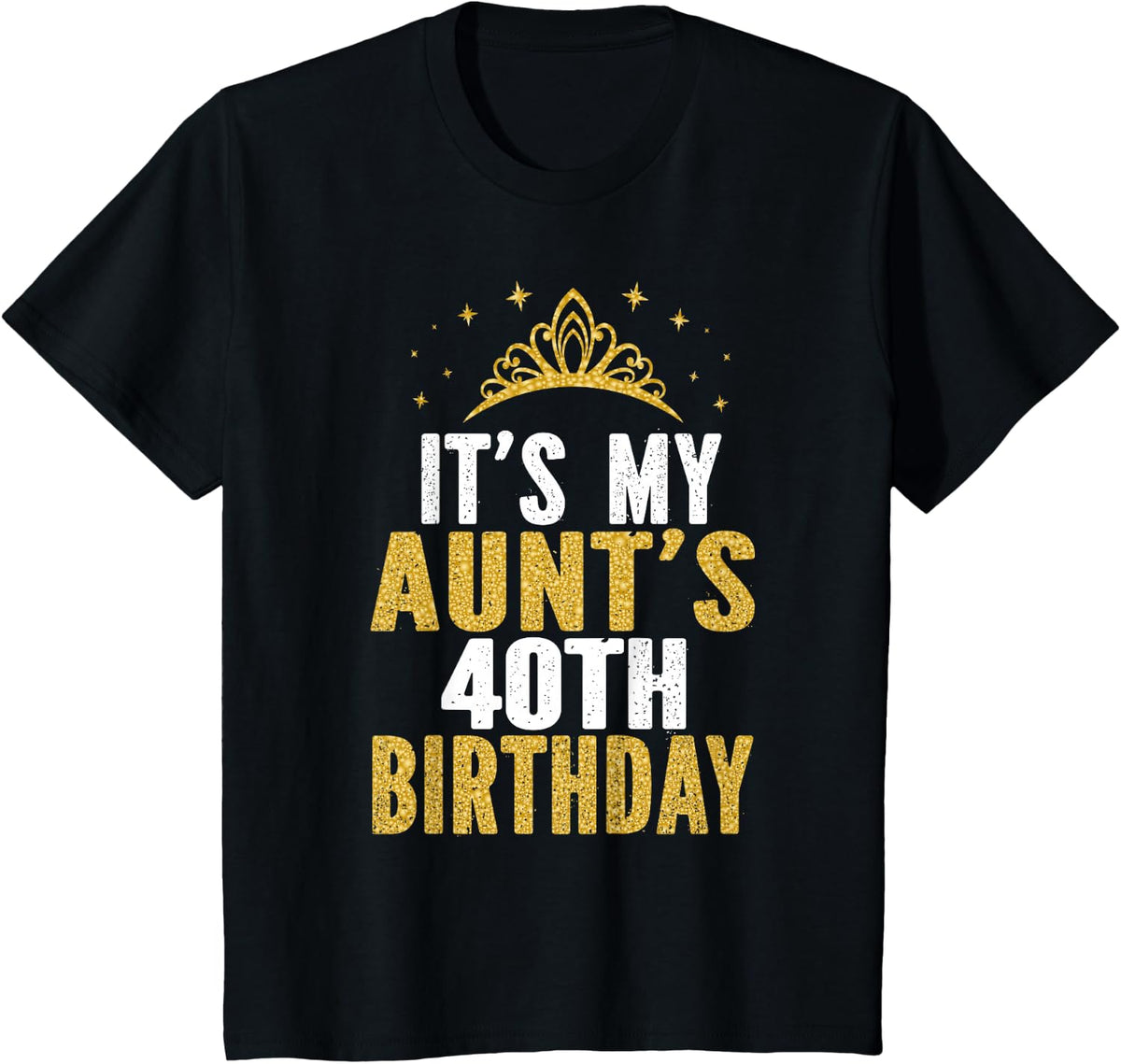 It's My Aunt's 40th Birthday Idea For Her 40 Years Old Aunty T-Shirt - Black