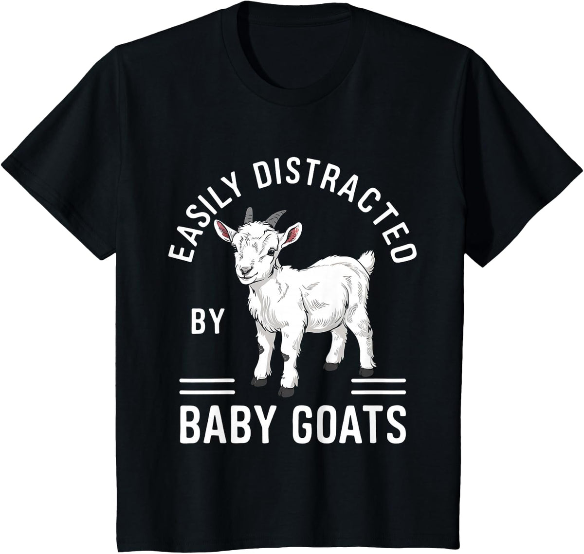 Easily Distracted By Baby Goats T-Shirt Funny Goat Tee for Animal Lovers - Black