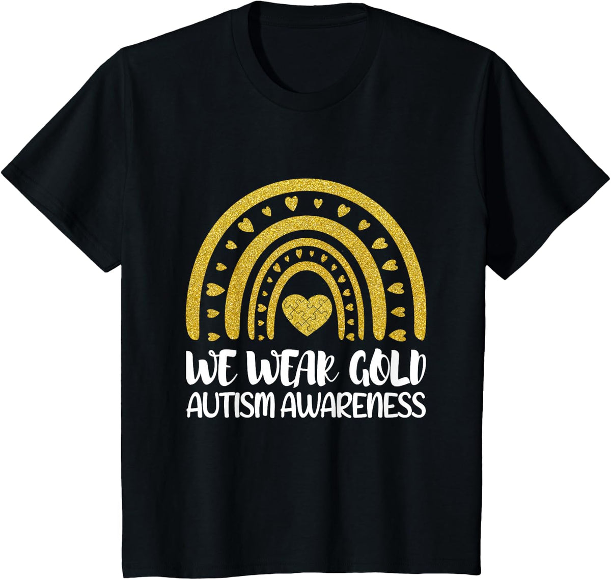 We Wear Gold For Autism Awareness Month T-Shirt Autistic Rainbow Tee For Kids Men Women - Black