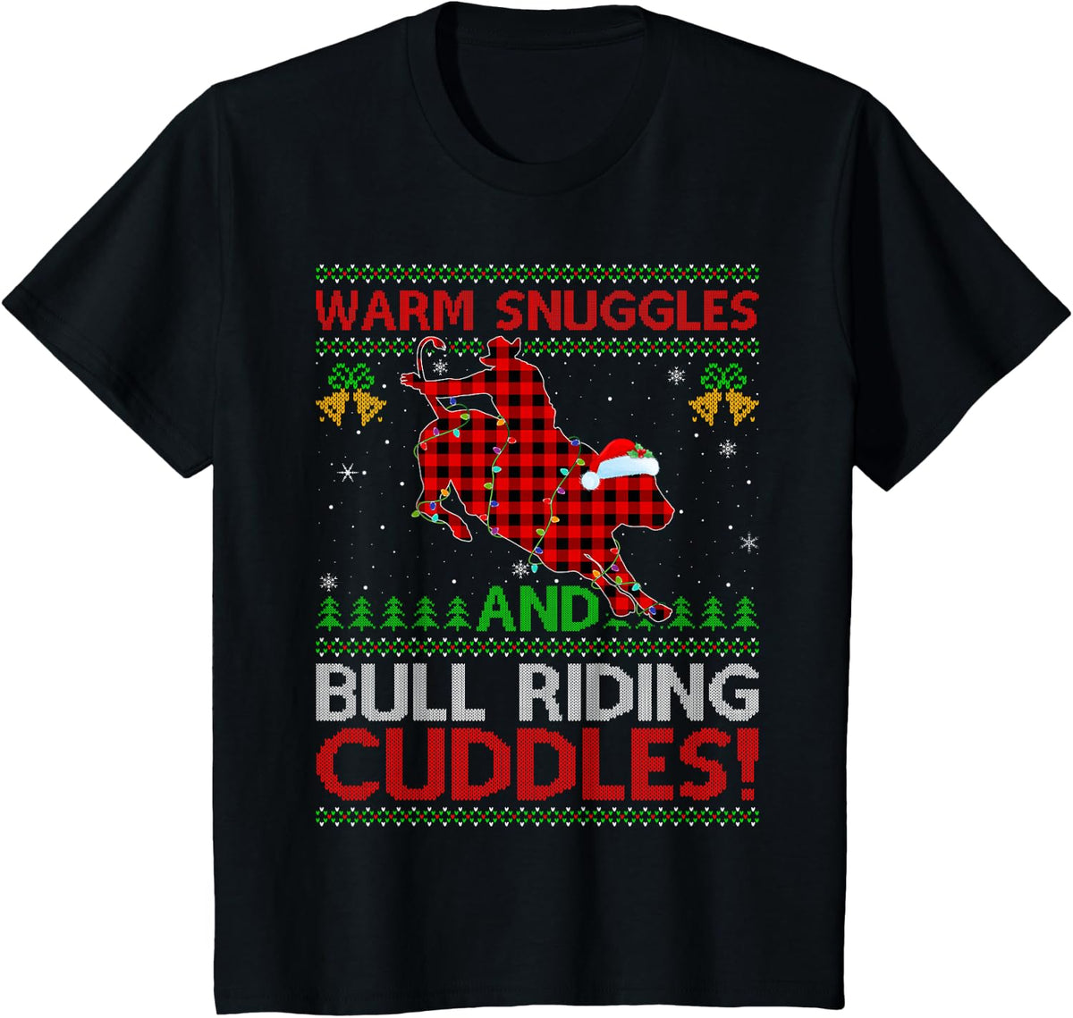 Warm Snuggles and Bull Riding Cuddles Bull Riding Christmas T-Shirt - Black