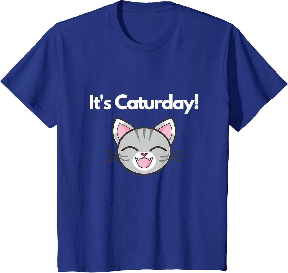 It's Caturday! Funny T-Shirt for Cat, Kitten, Kitty Lovers T-Shirt - Royal Blue
