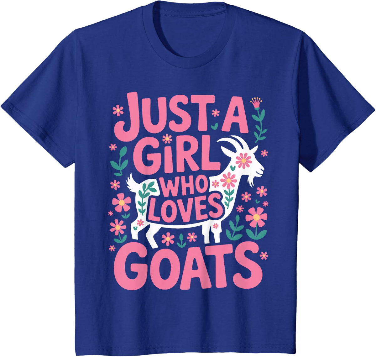 Just A Girl Who Loves Goats Barn Farm Chores Goat Lovers T-Shirt - Royal Blue